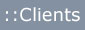 Clients
