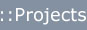 Projects